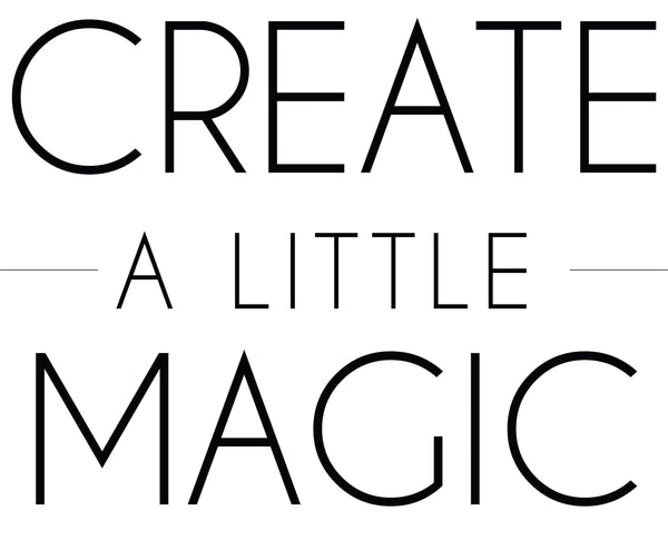 Create A Little Magic